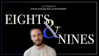 Enneagram Types 8 and 9 in a Relationship Explained