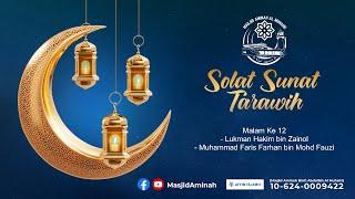 Solat Sunat Tarawih 12/3/2025 - (Malam ke 12)