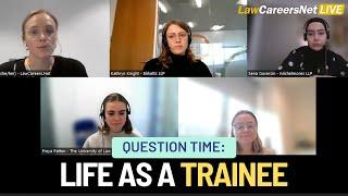 LawCareersNetLIVE Virtual 2023 - Question time: life as a trainee | trainee solicitor panel