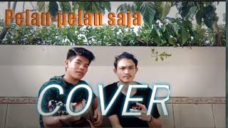 KOTAK-PELAN_PELAN SAJA COVER BY FAREN HEID & BOMAR INALDI #cover #coverlagu #lirik