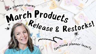 March Product Release & Restocks | New Planner Inserts, Charms & More!