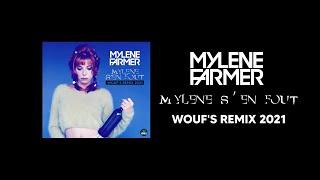 MYLENE FARMER - Mylène s'en fout (Wouf's Remix 2021)