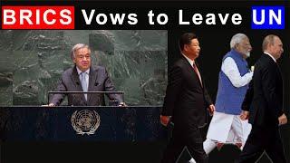 BRICS Decision Shocked the World: End of the United Nations?