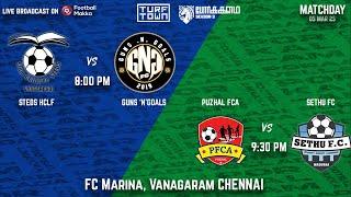 LIVE | G24 : STEDS HCLF SFC vs Guns ‘N’ Goals | G25 : Puzhal FCA vs Sethu FC | Football Makka