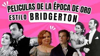  ¡TIENES QUE VERLAS!  - Películas mexicanas estilo BRIDGERTON