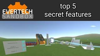 top 5 secret features in Evertech Sandbox