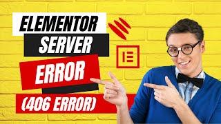 How to Fix a 406 Error | Elementor Server Error 406 Error | Elementor Server Error 403 When Saving