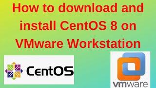 How to download and install CentOS 8 on VMware Workstation