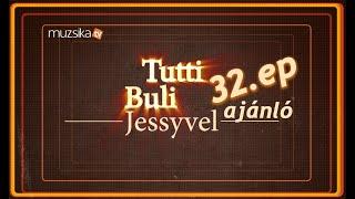 tutti buli jessyvel 2024 ep 32 ajanlo