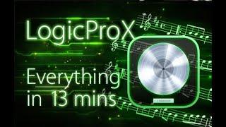 Logic Pro X - Tutorial for Beginners in 13 MINUTES!  [ COMPLETE ]