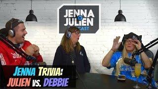 Podcast #141 - Jenna Trivia: Julien vs. Debbie