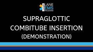 Combitube - Supraglottic Airway Insertion (Demonstration)