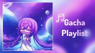 POV: You Had a Gacha Phase A Gacha Playlist Nostalgic - Gacha Songs Glmv 1k subscribers special!