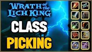 WOTLK Classic Class Picking Guide - What to play ?