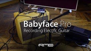 Recording Electric Guitar with the RME Babyface Pro Audio interface