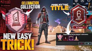 Get Free Mythic 6Th Anniversary Title | How To Complete (Celebration Collection) Achievement |PUBGM