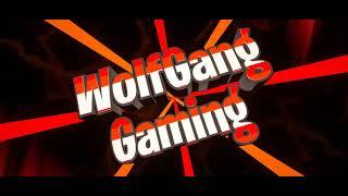 WolfGang Gaming Channel Intro...