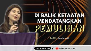 DI BALIK KETAATAN MENDATANGKAN PEMULIHAN  |  Ev. Elly Kurniawati  |  IG Live  |  07 Jul 2024