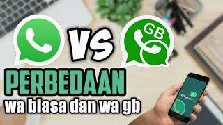 Inilah!!! Perbedaan wa biasa dan wa gb