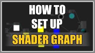 How To Install And Set Up Shader Graph In Unity 2018