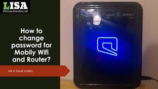 How to change password for Mobily Wifi and Router?