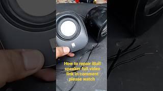 iBall speaker repair #viral