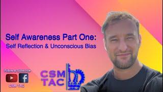 Self Awareness Part 1: Reflection and Unconscious Bias | 4K