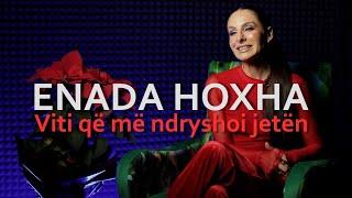 Enada Hoxha: Viti që më ndryshoi jetën - Episodi 141- (27 dhjetor 2024)