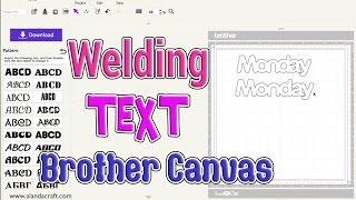 Brother Scan n Cut Tutorial: Welding Text in Canvas