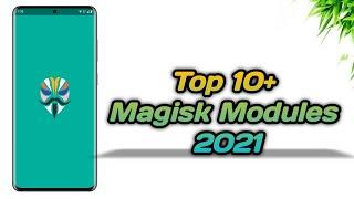 Top 10+ Daily use Magisk Modules in 2021