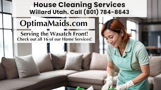 House Cleaning Services Willard Utah - Call (801) 784-8643 today!