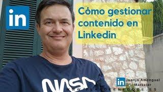  Gestionar Contenidos en LINKEDIN -TUTORIAL 2019 Curso de Linkedin