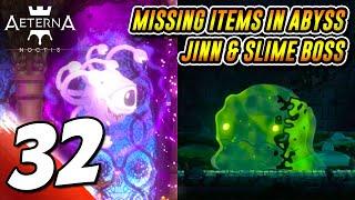 #32 AETERNA NOCTIS: FIND MISSING ITEMS IN ABYSS, JINN LAMP BOSS & SLIME BOSS