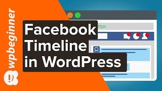 How to Display Your Facebook Timeline in WordPress