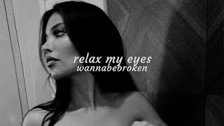 Relax My Eyes (Techno Remix)