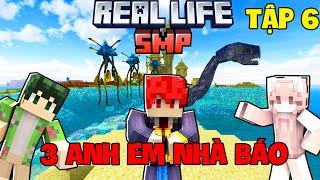 MINECRAFT REAL LIFE SMP TẬP 6: HÀNH TRÌNH NÂNG CẤP ĐỒ CỦA BA ANH EM NHÀ BÁO