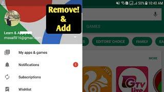 How to Remove Google Account and Add New Account