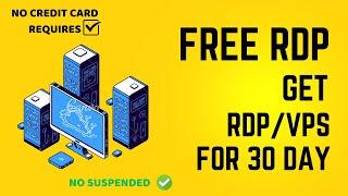 "How to Get a FREE RDP for 30 Days WITHOUT a Credit Card!"