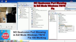 Qualcomm Port 9008 Not Showing in Windows 7/8/10 Fix   (2020)