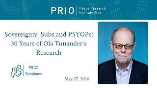 Sovereignty, Subs and PSYOPs: 30 Years of Ola Tunander's Research