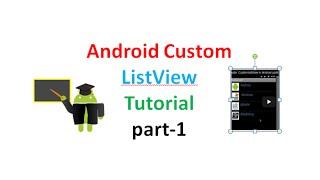 Android custom listview with BaseAdapter: part1