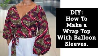 HOW TO CUT AND SEW A WRAP TOP/ Beginners friendly.