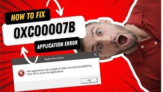 2024 How To Fix 0xc00007b Application Error Windows 7/810/11 for Any Games or Apps