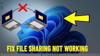 Fix File Sharing Not Working in Windows 11 / 10 | How To Solve Network sharing Problems & Issues
