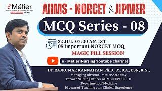 MCQ Series 8 | Magic Pills Session | AIIMS - NORCET | JIPMER | Nursing officer coaching | Metier