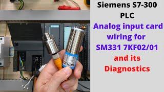 Siemens S7-300 PLC analog input card wiring for SM331 7KF02/01 and its diagnostics. English