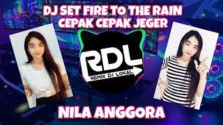 DJ VIRAL NILA ANGGORA SET FIRE TO THE RAIN x CEPAK CEPAK JEGER