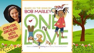 "One Love" Children's Book by Cedella Marley | Bob Marley | Read Aloud Singalong Music for Kids