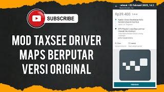 MOD TAXSEE DRIVER TERBARU AUTO KONFIRM VERSI ORIGINAL mod taxsee driver original maps berputar