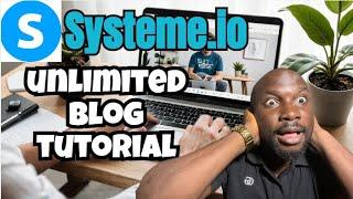 How To Create a Blog in Systeme.io For Free (Step By Step Guide For Beginners) | blog website maker